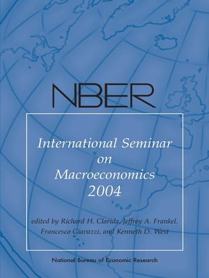 cover image of NBER International Seminar on Macroeconomics 2004